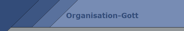 Organisation-Gott